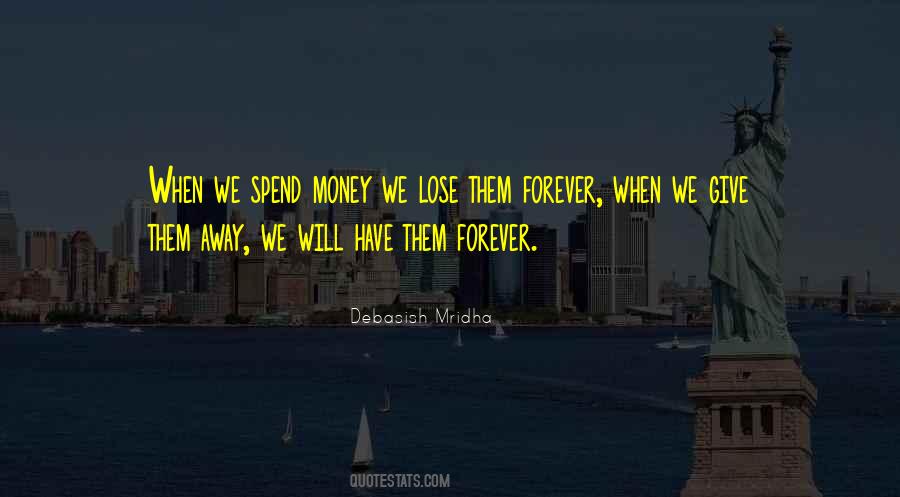 Spend Forever Quotes #1858502