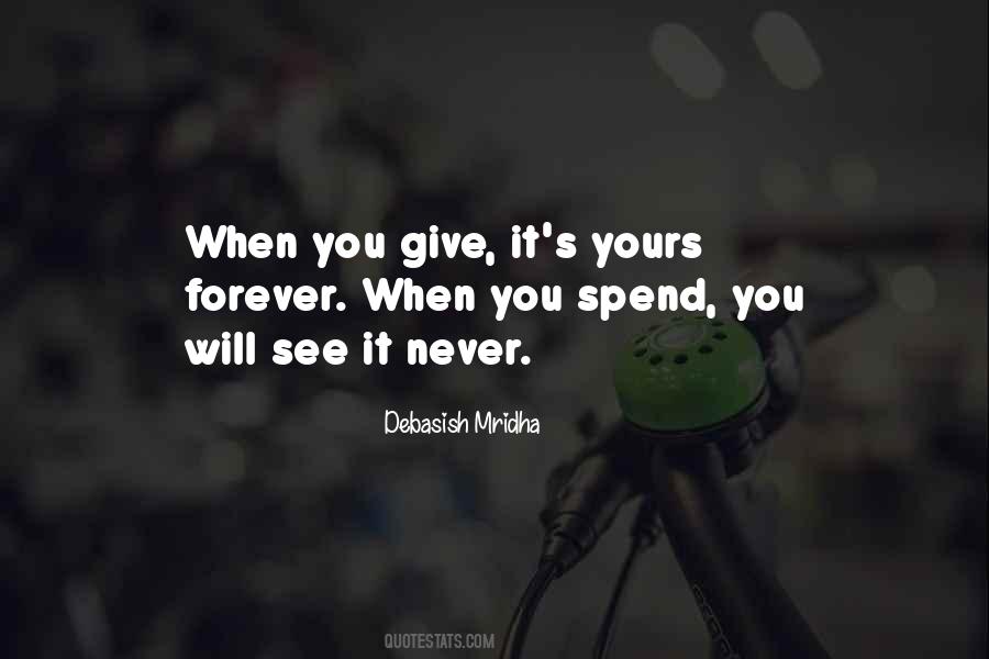 Spend Forever Quotes #355149