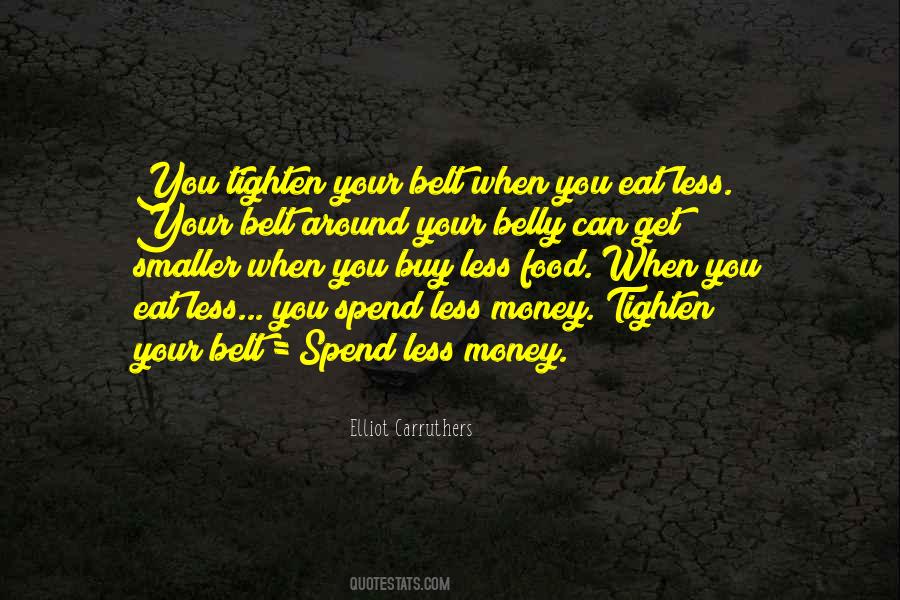 Spend Less Money Quotes #1002019