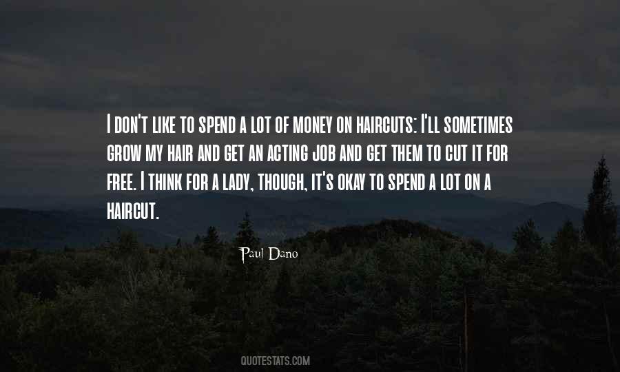 Spend Less Money Quotes #10376