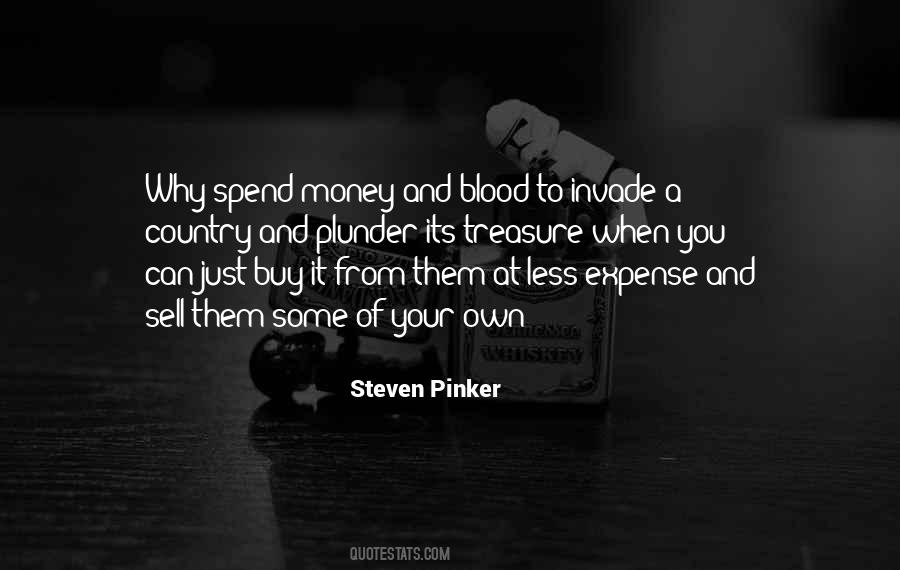 Spend Less Money Quotes #1412388