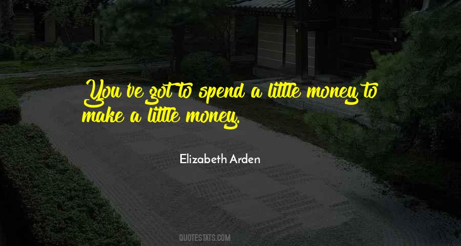 Spend Less Money Quotes #16317