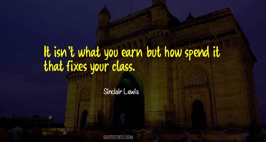 Spend Less Than You Earn Quotes #895460