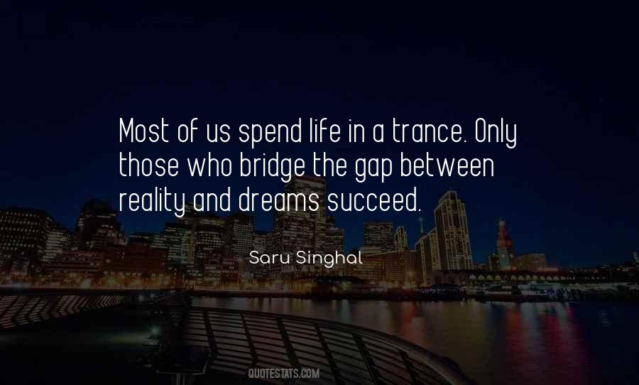 Spend Life Quotes #710664