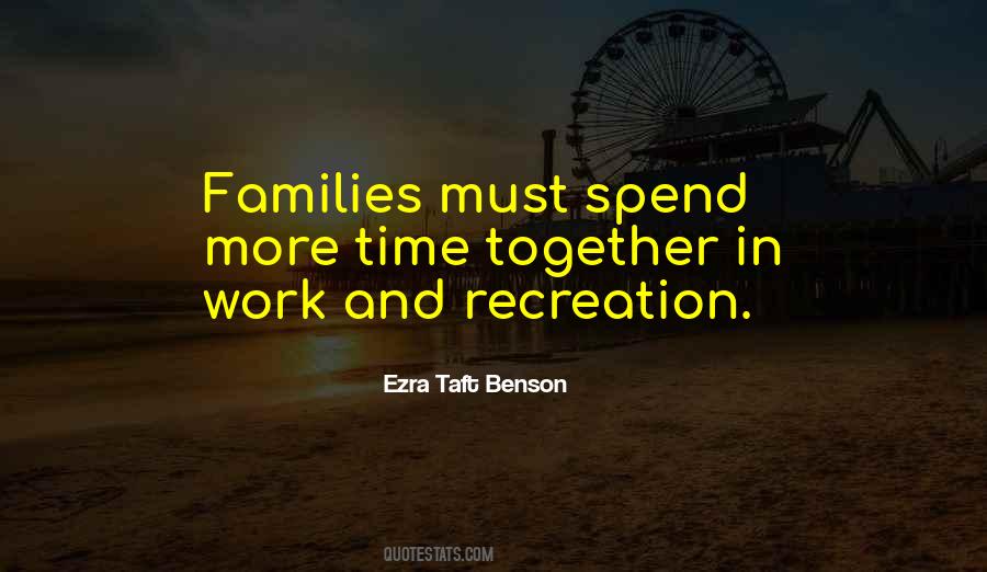 Spend More Time Quotes #1154776