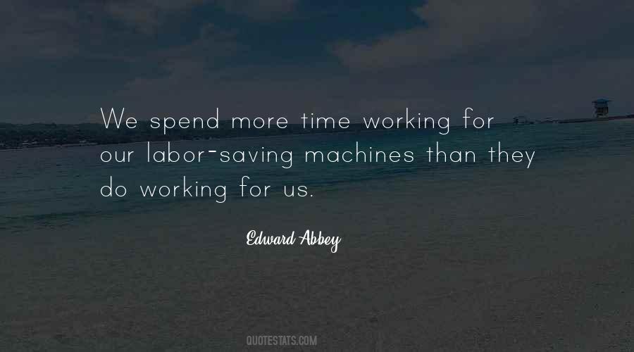 Spend More Time Quotes #1162823