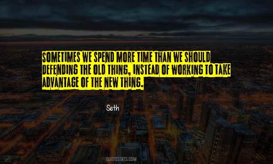 Spend More Time Quotes #1209402