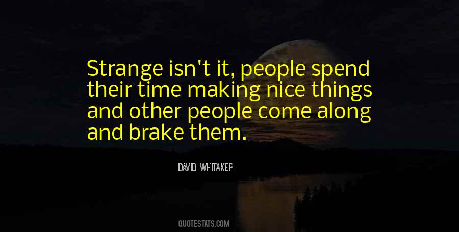 Spend More Time Together Quotes #17897