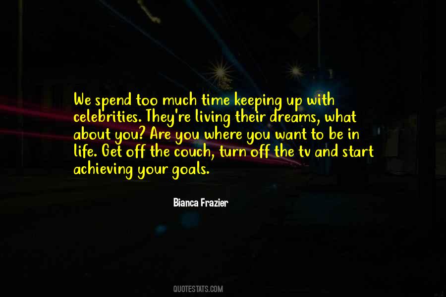 Spend More Time Together Quotes #51679