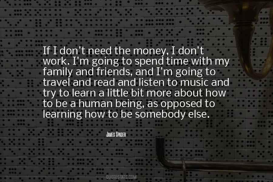 Spend More Time With Family Quotes #1096463