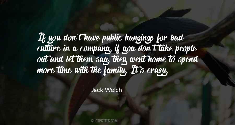 Spend More Time With Family Quotes #1427221