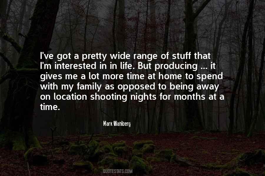Spend More Time With Family Quotes #688995