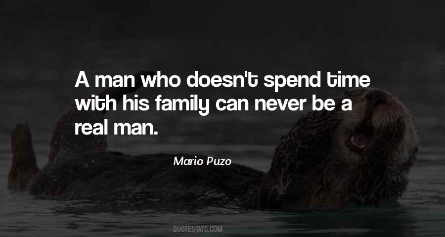 Spend More Time With Your Family Quotes #349223