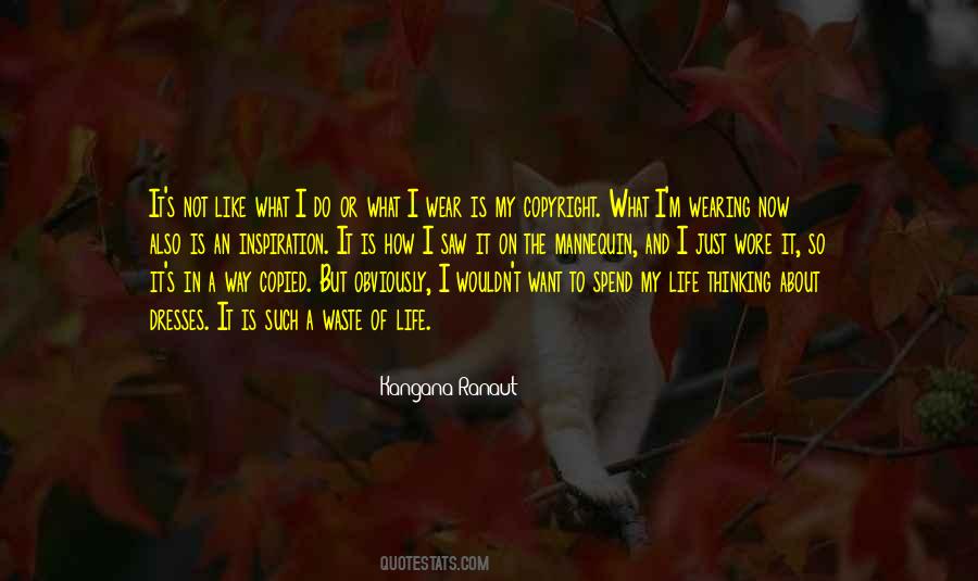 Spend My Life Quotes #136008