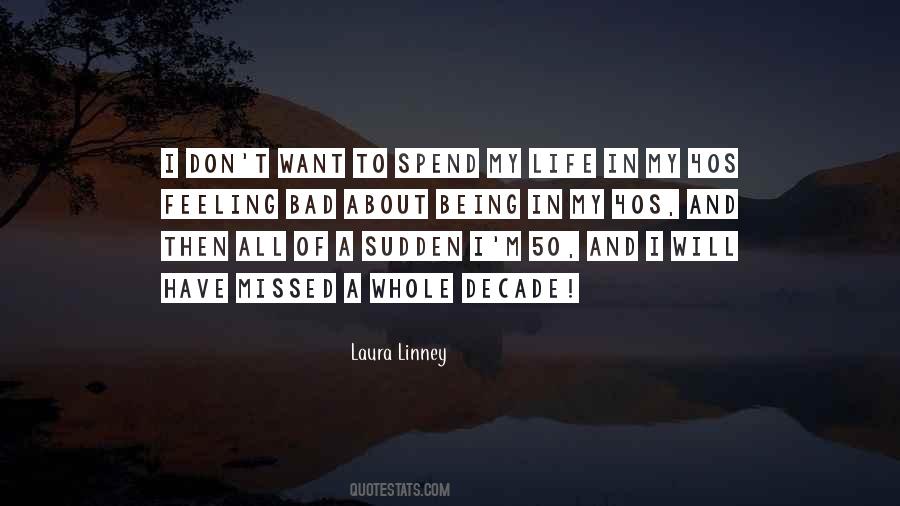 Spend My Life Quotes #1631423