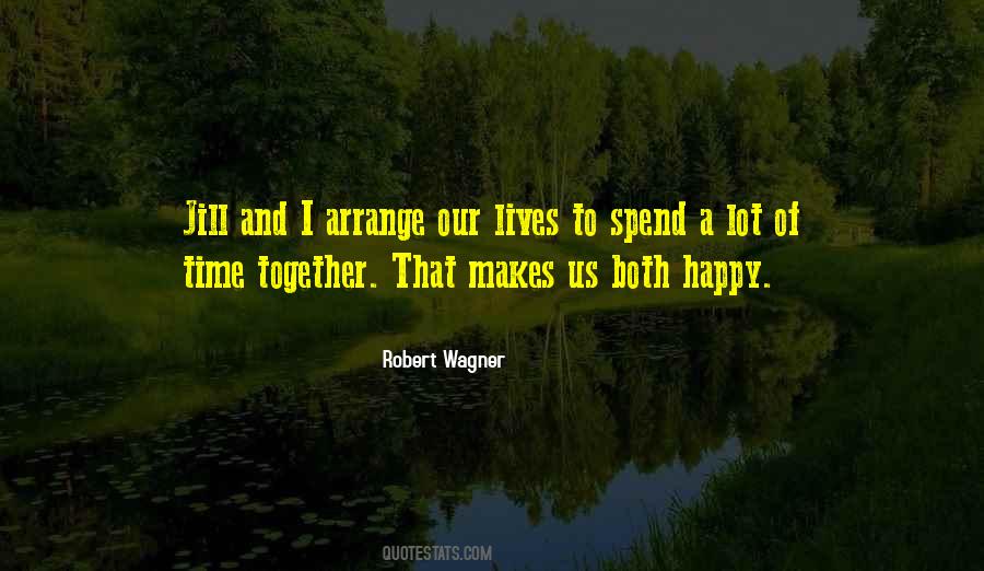 Spend Our Lives Together Quotes #1027078