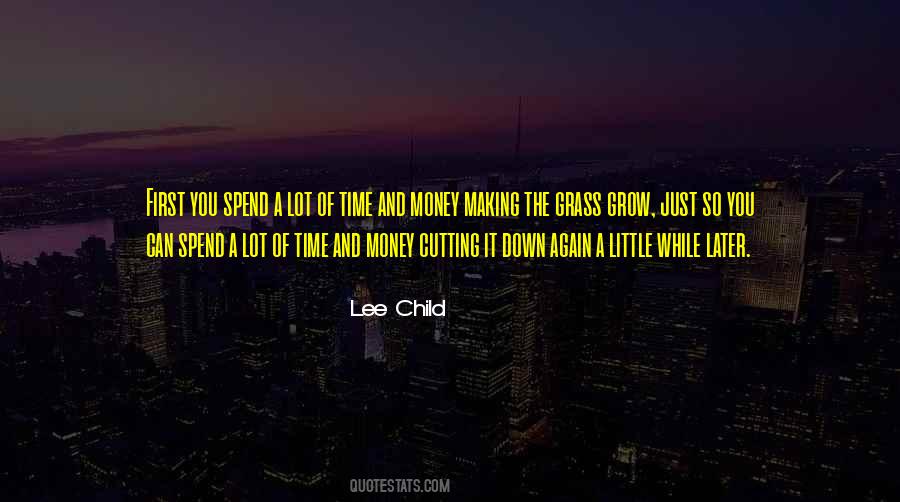 Spend The Money Quotes #160576