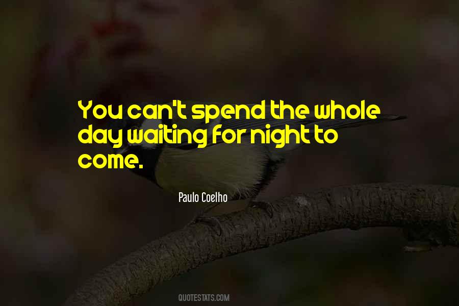 Spend The Night Quotes #1487863