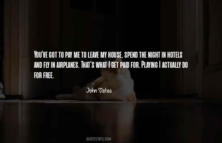 Spend The Night Quotes #18558