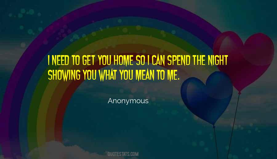 Spend The Night Quotes #902365