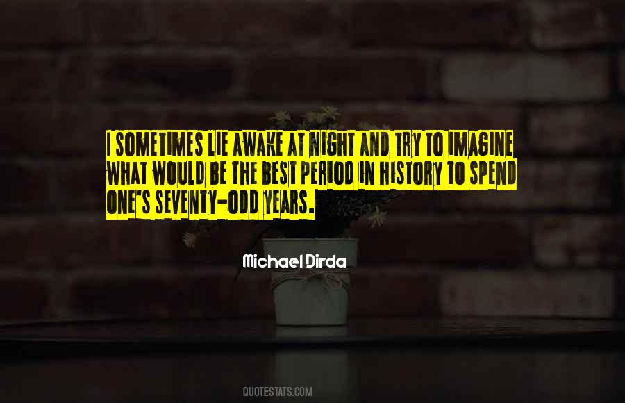 Spend The Night Quotes #928087