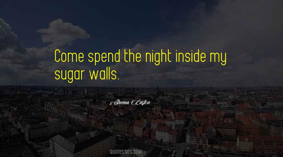Spend The Night With Me Quotes #914304