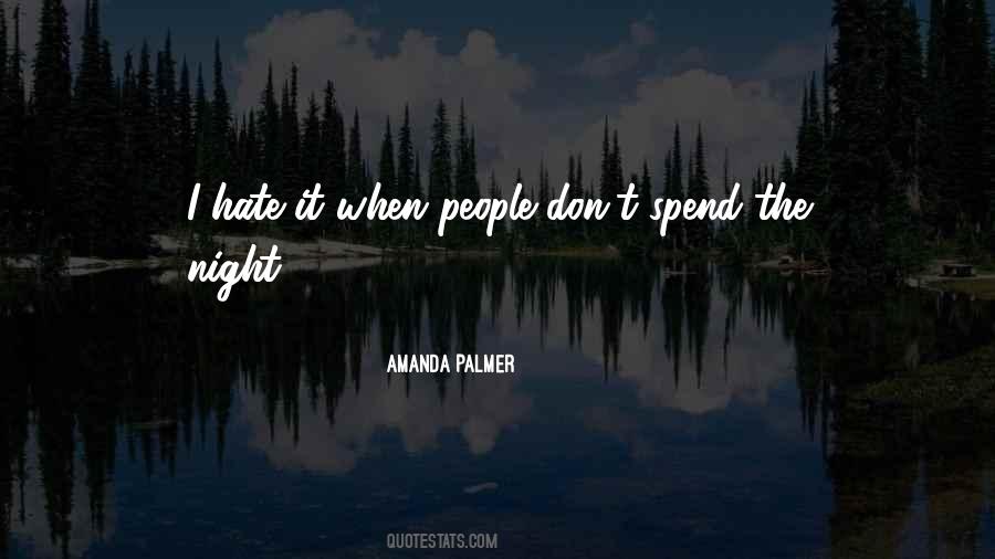 Spend The Night With Me Quotes #961953