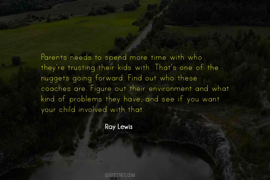 Spend Time With Your Child Quotes #257419