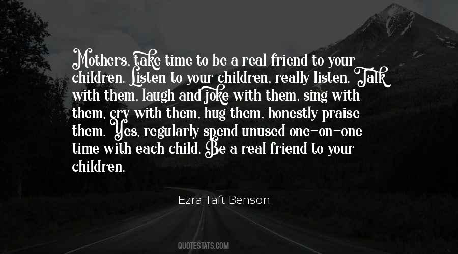 Spend Time With Your Child Quotes #388744