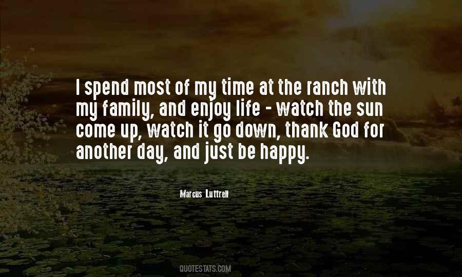 Spend Time With Your Family Quotes #106214