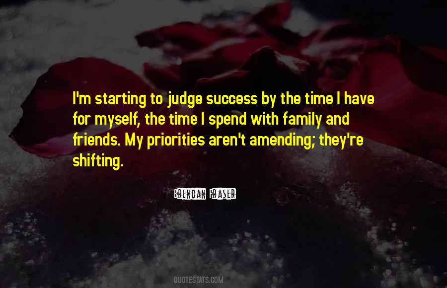 Spend Time With Your Family Quotes #251079