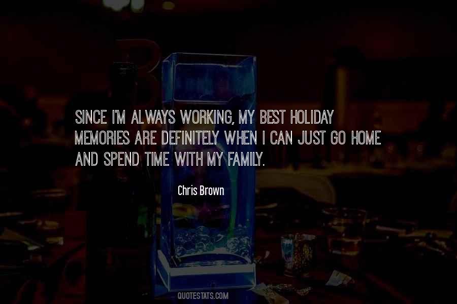 Spend Time With Your Family Quotes #309534