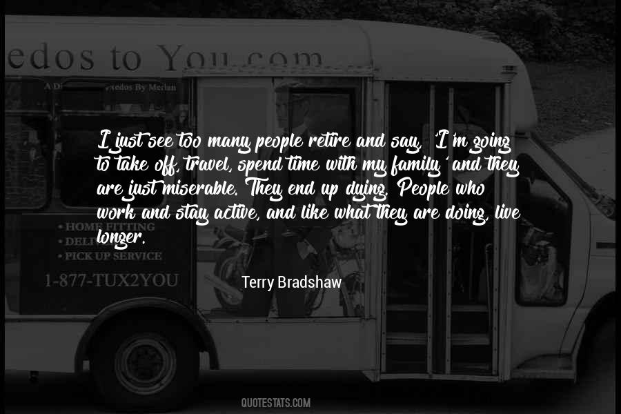 Spend Time With Your Family Quotes #381062