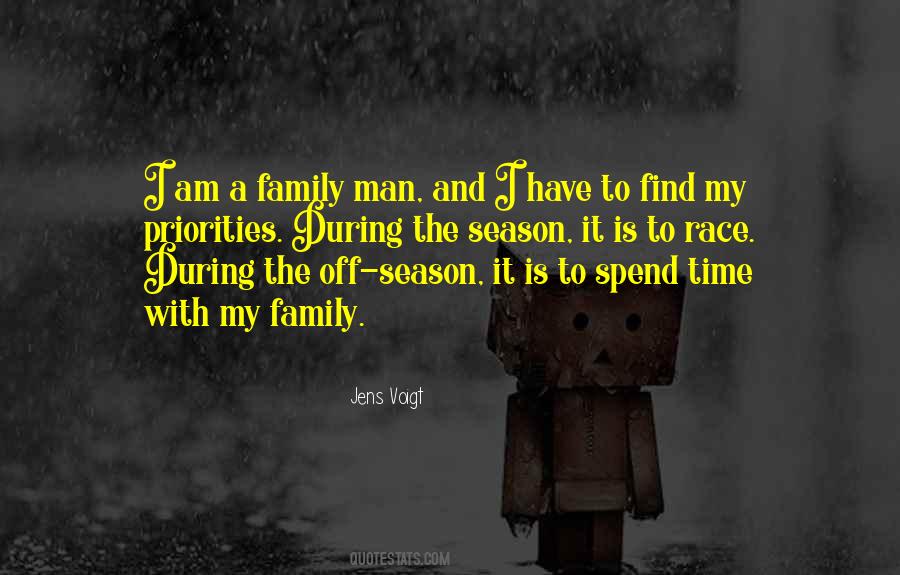 Spend Time With Your Family Quotes #434555