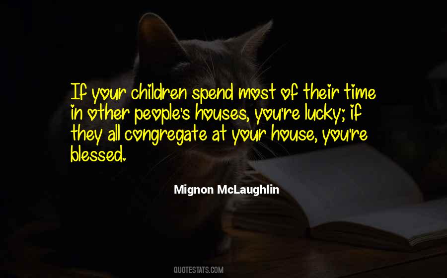 Spend Time With Your Family Quotes #584315