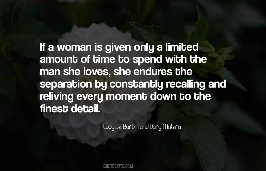 Spend Time With Your Woman Quotes #1390346