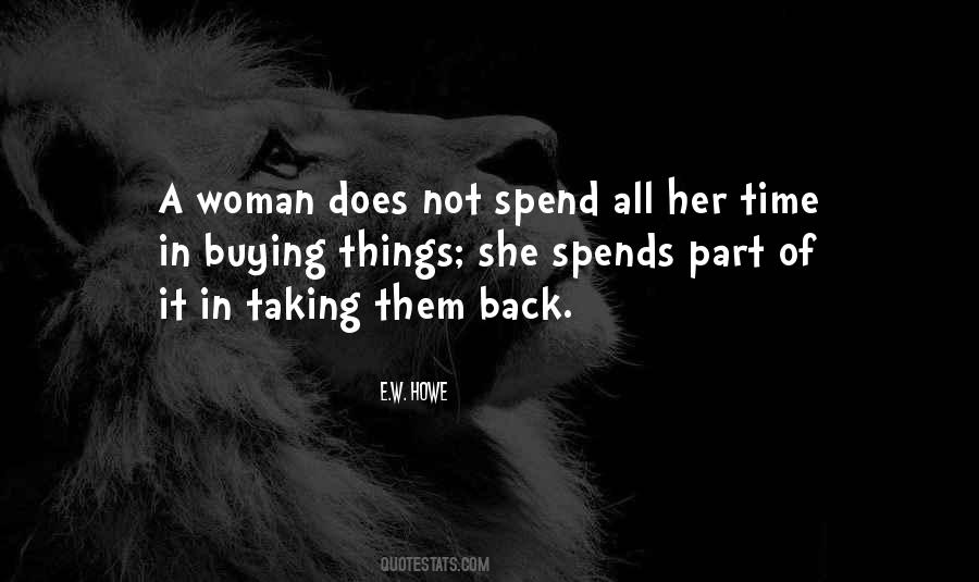 Spend Time With Your Woman Quotes #153830