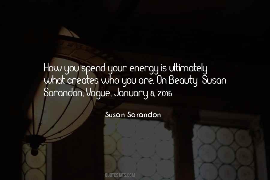 Spend Your Energy Quotes #1617846