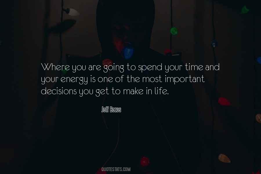 Spend Your Energy Quotes #601890