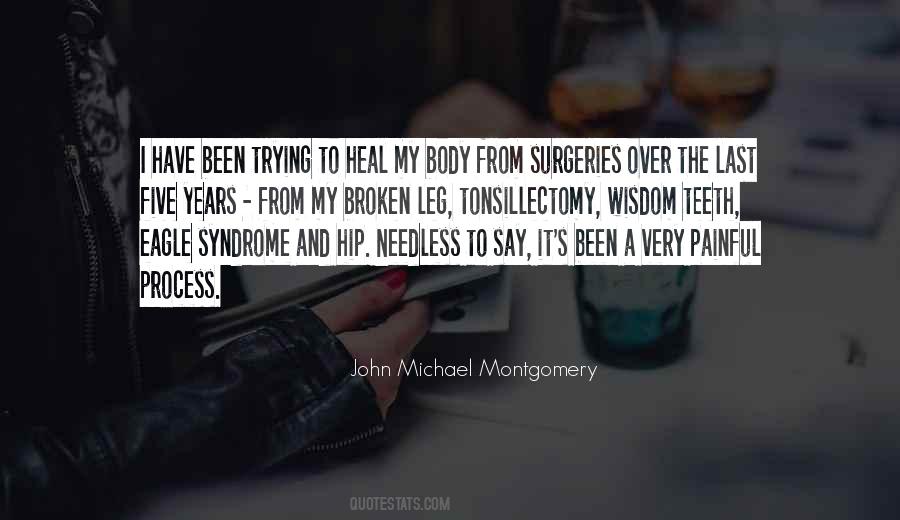 Quotes About A Broken Leg #1118586