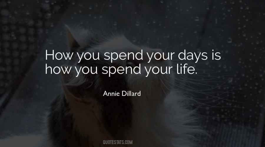 Spend Your Life Quotes #1096197