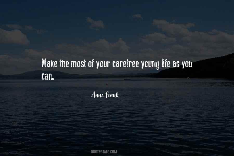 Quotes About A Carefree Life #1543984