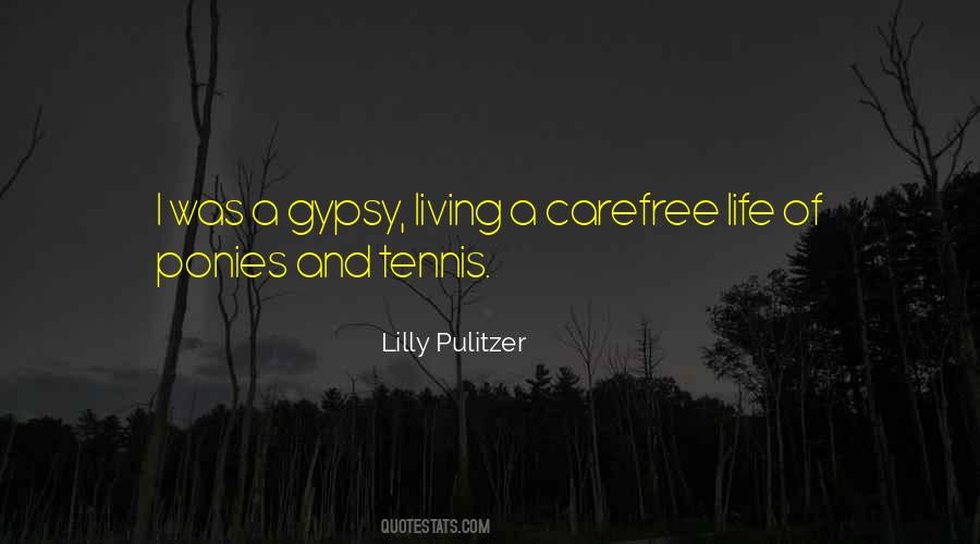 Quotes About A Carefree Life #1863165