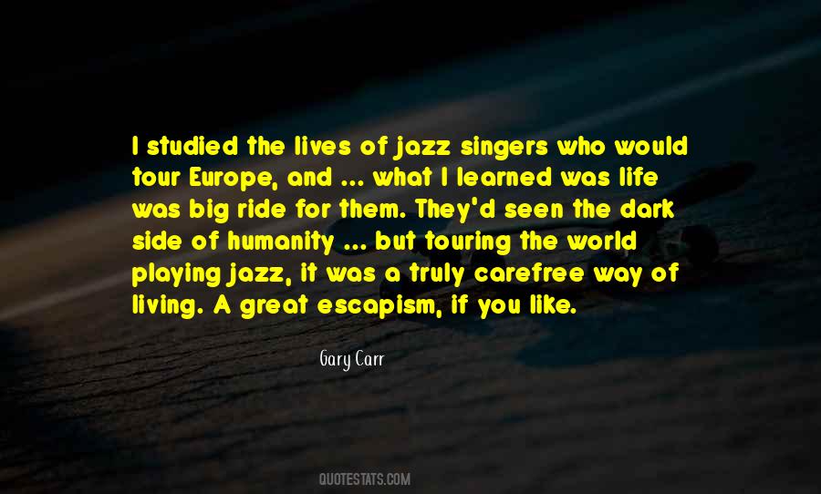 Quotes About A Carefree Life #444907