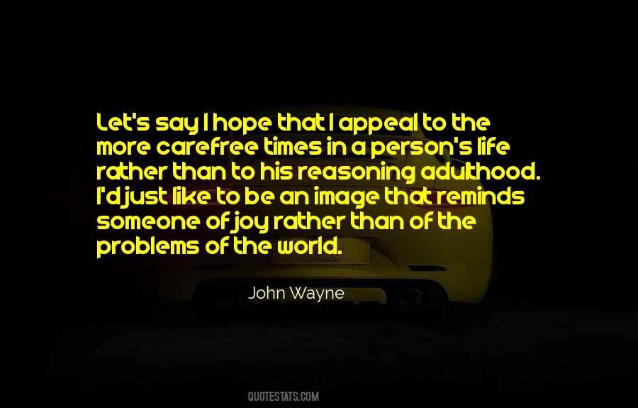 Quotes About A Carefree Life #675701