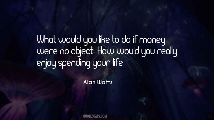 Spending Money Like Quotes #1384821