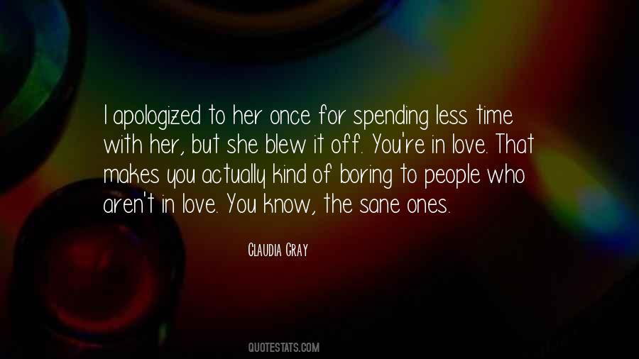 Spending Time In Love Quotes #1875101