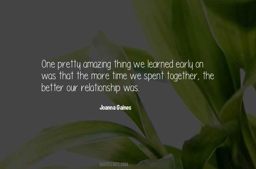 Spending Time Relationship Quotes #1098900