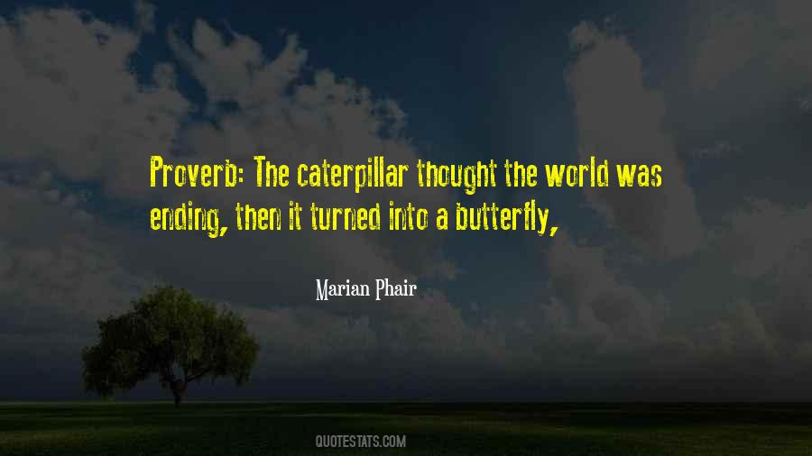 Quotes About A Caterpillar #1393036