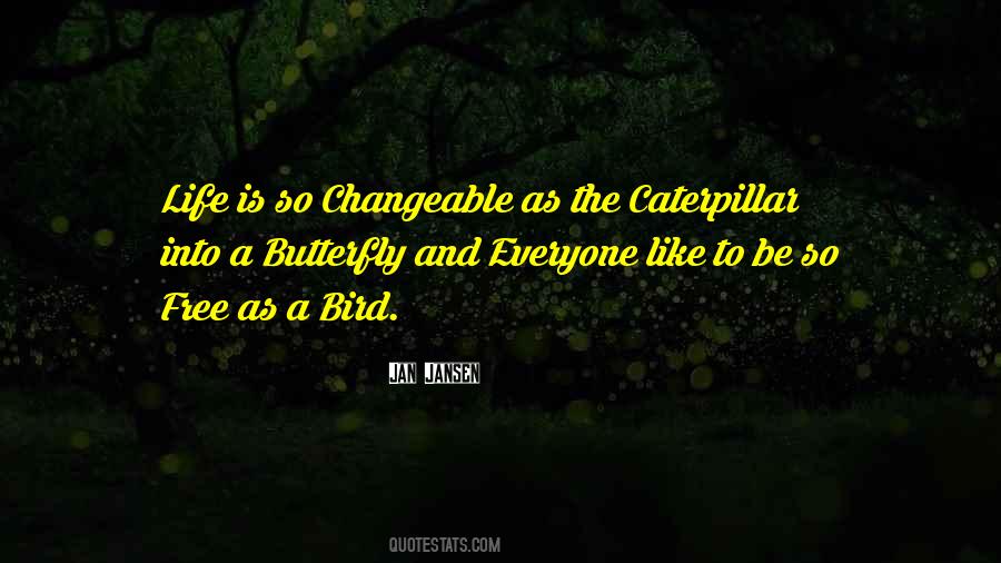 Quotes About A Caterpillar #1528868